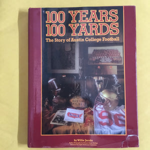 100 Years 100 Yards: The Story of Austin College Football