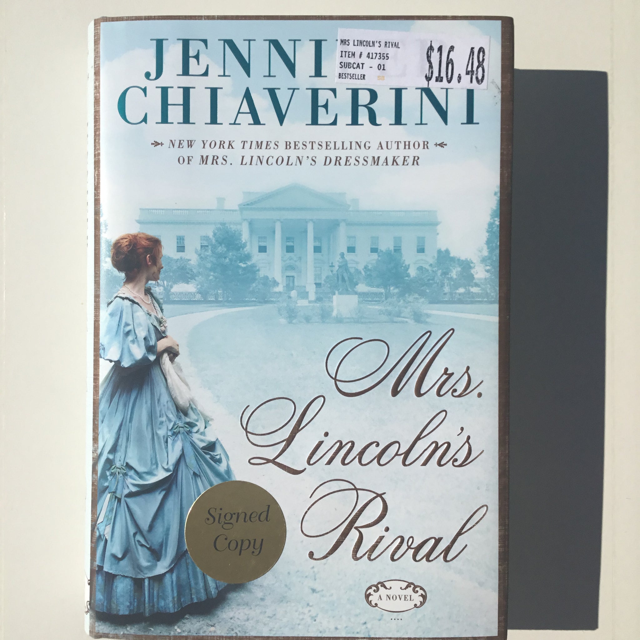 Mrs. Lincoln's Rival: A Novel (Signed)