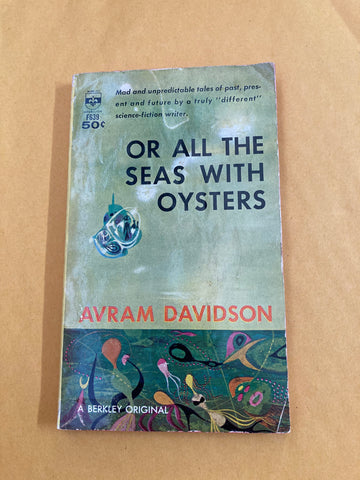 Or All the Seas with Oysters (paperback)
